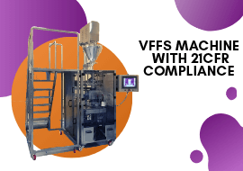 VFFS Machine with 21CFR Compliance